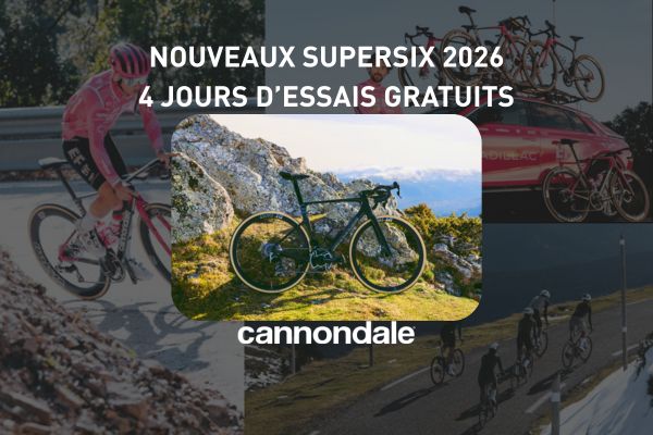 Essais gratuits du Cannondale Supersix 2026